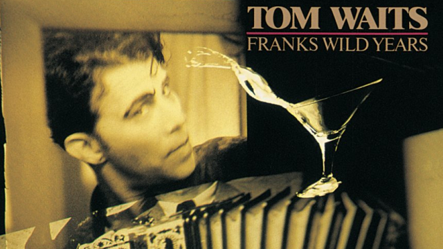 The Solute Record Club: Tom Waits – FRANKS WILD YEARS [article 